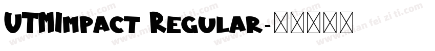 UTMImpact Regular字体转换